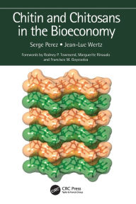 Title: Chitin and Chitosans in the Bioeconomy, Author: Serge Perez