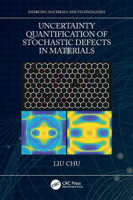 Title: Uncertainty Quantification of Stochastic Defects in Materials, Author: Liu Chu