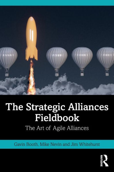 The Strategic Alliances Fieldbook: Art of Agile