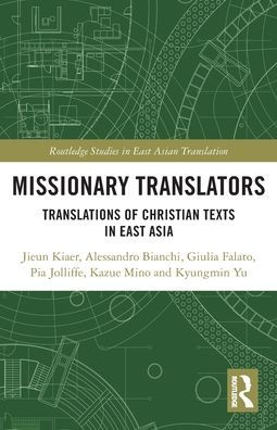 Missionary Translators: Translations of Christian Texts in East Asia