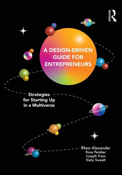 a Design Driven Guide for Entrepreneurs: Strategies Starting up Multiverse