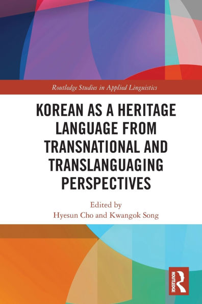 Korean as a Heritage Language from Transnational and Translanguaging Perspectives