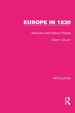 Europe in 1830: Revolution and Political Change