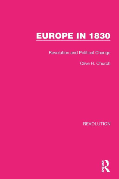 Europe 1830: Revolution and Political Change