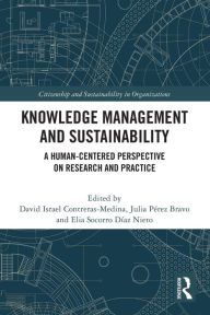 Knowledge Management and Sustainability: A Human-Centered Perspective on Research and Practice