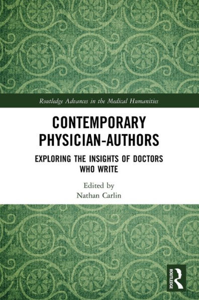 Contemporary Physician-Authors: Exploring the Insights of Doctors Who Write