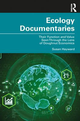 Ecology Documentaries: Their Function and Value Seen Through the Lens of Doughnut Economics