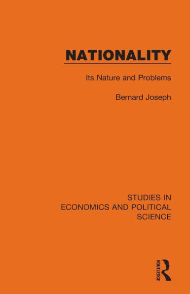 Nationality: Its Nature and Problems