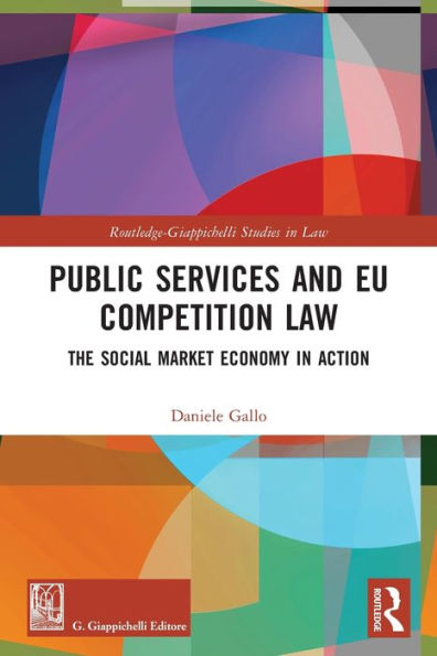 Public Services and EU Competition Law: The Social Market Economy Action