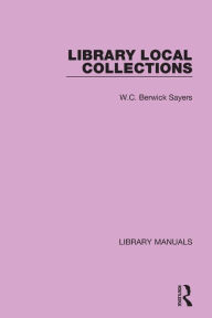 Title: Library Local Collections, Author: W.C. Berwick Sayers