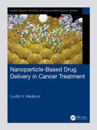 Title: Nanoparticle-Based Drug Delivery in Cancer Treatment, Author: Loutfy H. Madkour
