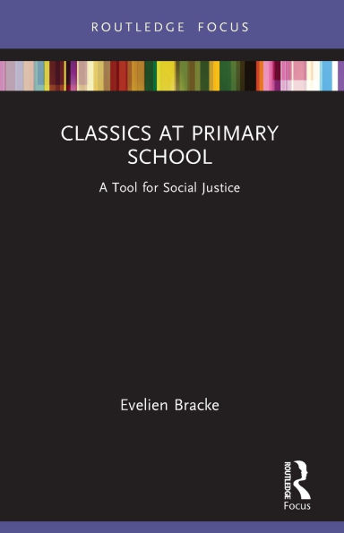 Classics at Primary School: A Tool for Social Justice