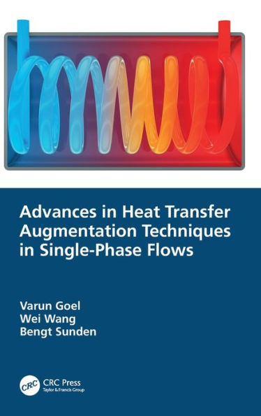 Advances Heat Transfer Augmentation Techniques Single-Phase Flows