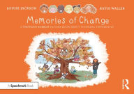 Title: Memories of Change: A Thought Bubbles Picture Book About Thinking Differently, Author: Louise Jackson