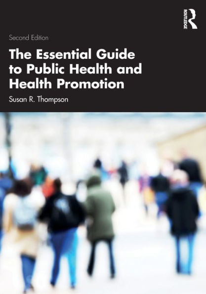 The Essential Guide to Public Health and Promotion