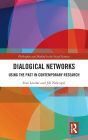 Dialogical Networks: Using the Past in Contemporary Research