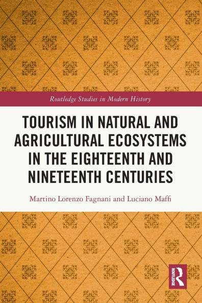 Tourism Natural and Agricultural Ecosystems the Eighteenth Nineteenth Centuries