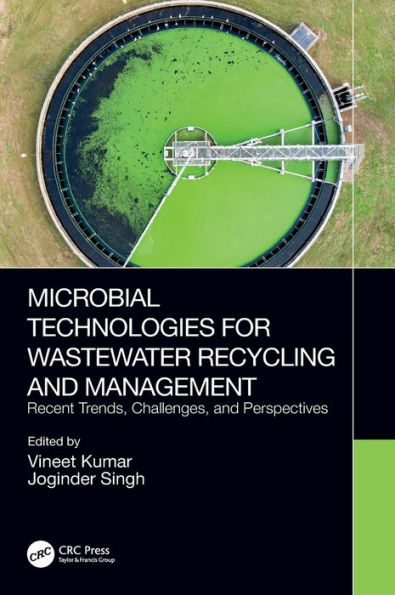 Microbial Technologies for Wastewater Recycling and Management: Recent Trends, Challenges, Perspectives