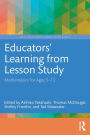 Educators' Learning from Lesson Study: Mathematics for Ages 5-13