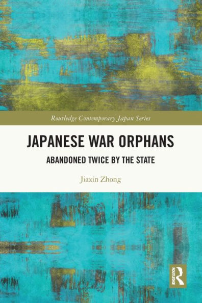 Japanese War Orphans: Abandoned Twice by the State