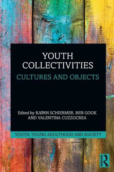 Youth Collectivities: Cultures and Objects