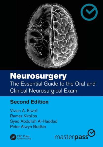 Neurosurgery: the Essential Guide to Oral and Clinical Neurosurgical Exam