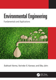 Title: Environmental Engineering: Fundamentals and Applications, Author: Subhash Verma