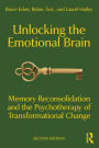 Unlocking the Emotional Brain: Memory Reconsolidation and the Psychotherapy of Transformational Change