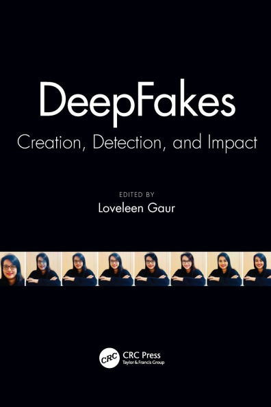 DeepFakes: Creation, Detection, and Impact