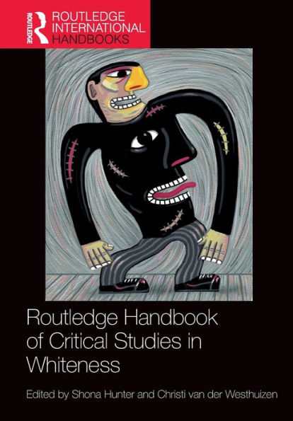 Routledge Handbook of Critical Studies Whiteness
