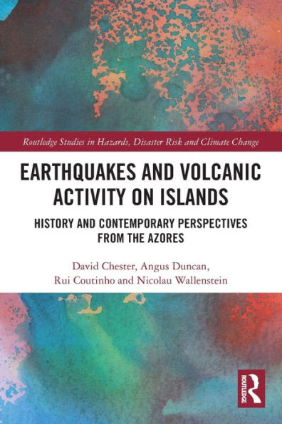 Earthquakes and Volcanic Activity on Islands: History Contemporary Perspectives from the Azores