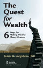 The Quest for Wealth: 6 Steps for Making Mindful Money Choices