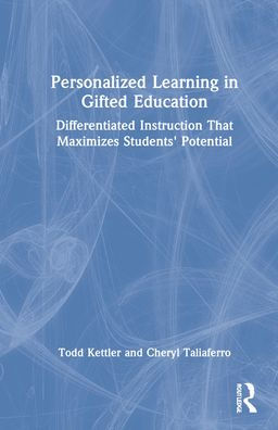 Personalized Learning Gifted Education: Differentiated Instruction That Maximizes Students' Potential