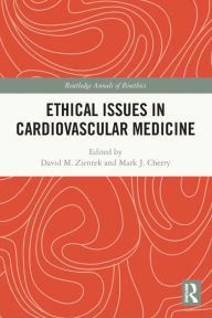 Title: Ethical Issues in Cardiovascular Medicine, Author: David M. Zientek