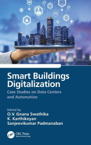 Title: Smart Buildings Digitalization: Case Studies on Data Centers and Automation, Author: O.V. Gnana Swathika