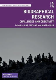 Title: Biographical Research: Challenges and Creativity, Author: Ana Caetano