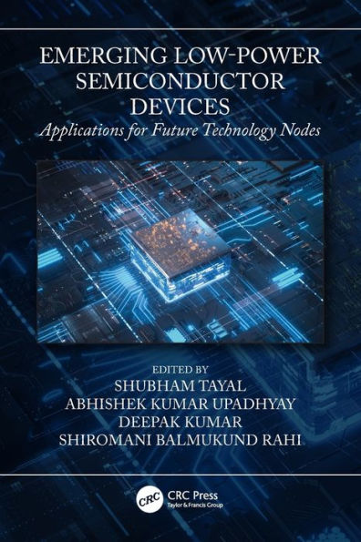 Emerging Low-Power Semiconductor Devices: Applications for Future Technology Nodes