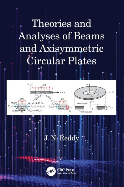 Theories and Analyses of Beams Axisymmetric Circular Plates