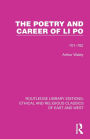 The Poetry and Career of Li Po: 701-762