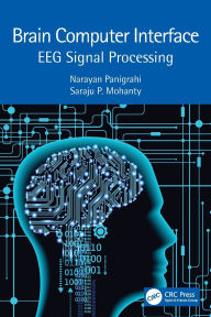Title: Brain Computer Interface: EEG Signal Processing, Author: Narayan Panigrahi