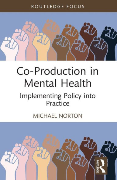 Co-Production Mental Health: Implementing Policy into Practice
