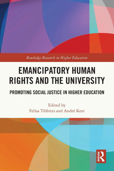 Emancipatory Human Rights and the University: Promoting Social Justice Higher Education