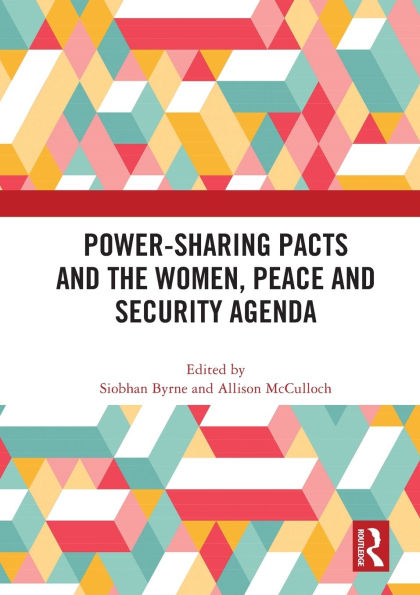 Power-Sharing Pacts and the Women, Peace Security Agenda