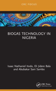 Title: Biogas Technology in Nigeria, Author: Isaac Nathaniel Itodo