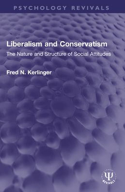 Liberalism and Conservatism: The Nature and Structure of Social Attitudes