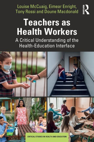 Teachers as Health Workers: A Critical Understanding of the Health-Education Interface