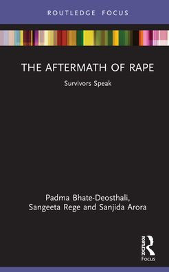 The Aftermath of Rape: Survivors Speak