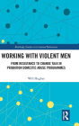 Working with Violent Men: From Resistance to Change Talk in Probation Domestic Abuse Programmes