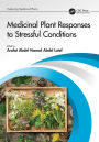 Medicinal Plant Responses to Stressful Conditions