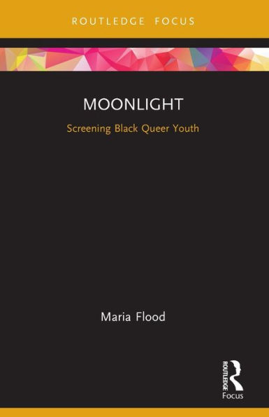 Moonlight: Screening Black Queer Youth